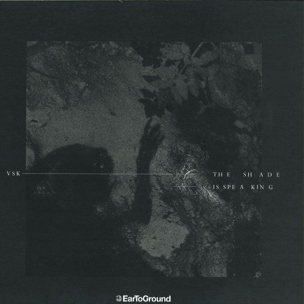 VSK (3) : The Shade Is Speaking (12")