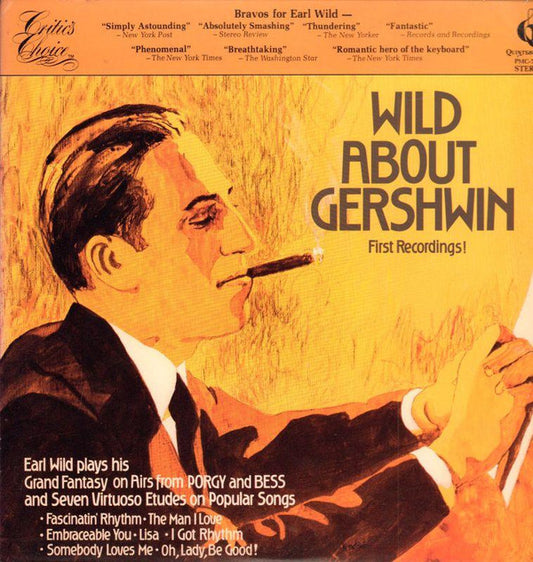 Earl Wild, George Gershwin : Wild About Gershwin (First Recordings!) (LP)