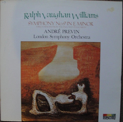 Ralph Vaughan Williams, London Symphony Orchestra, André Previn : Symphony No 9; Three Portraits From "The England Of Elizabeth" (LP, Album, RE, RM)