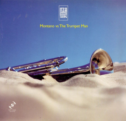 Montano (2) vs Trumpet Man : Itza Trumpet Thing (12")