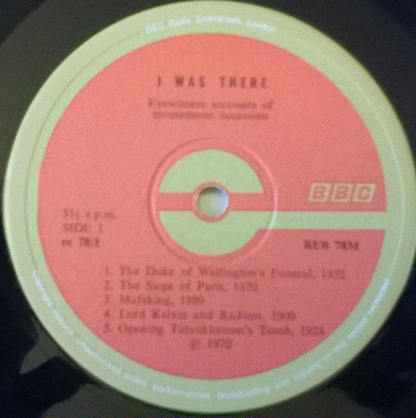 Various : ‘I Was There’…: Eyewitness Accounts Of Momentous Occasions (LP, Mono)