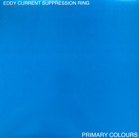 Eddy Current Suppression Ring : Primary Colours (LP, Album, Blu)