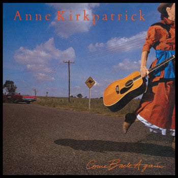 Anne Kirkpatrick : Come Back Again (LP, Album)