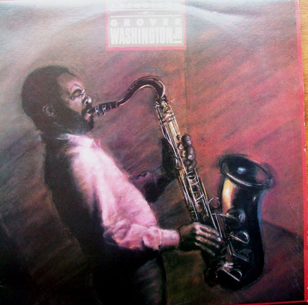 Grover Washington, Jr. : Anthology Of Grover Washington Jr. (LP, Comp)
