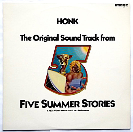 Honk (2) : The Original Sound Track From Five Summer Stories (LP, Album)