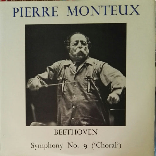 Ludwig van Beethoven And Pierre Monteux And London Symphony Orchestra : Symphony No. 9  In D Minor, Op. 125 "Choral" (2xLP, Mono)