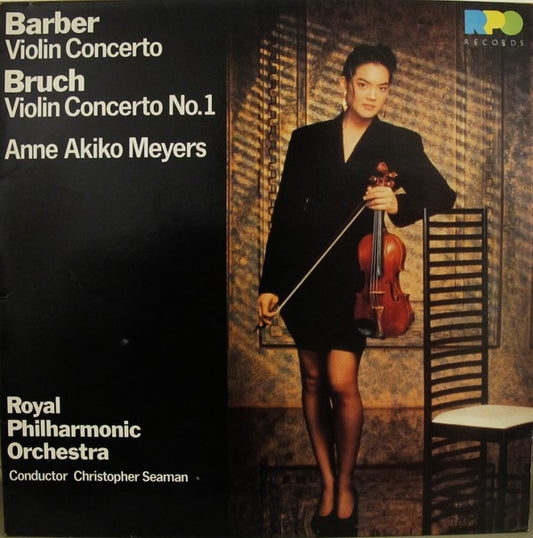 Samuel Barber / Max Bruch, Royal Philharmonic Orchestra, Anne Akiko Meyers, Christopher Seaman : Violin Concerto / Violin Concerto No 1 (LP)