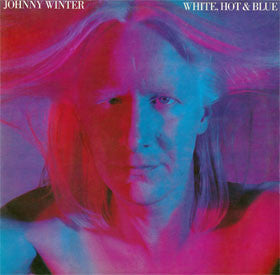 Johnny Winter : White, Hot & Blue (LP, Album)