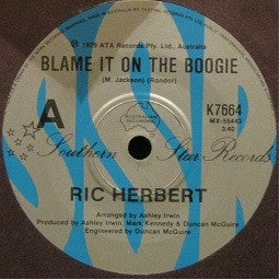 Ric Herbert : Blame It On The Boogie (7", Single)