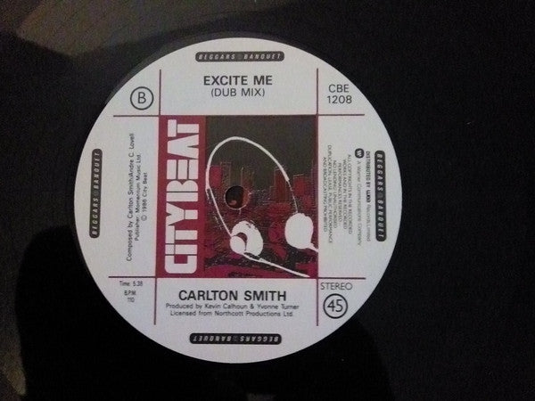 Carlton Smith : Excite Me (12")