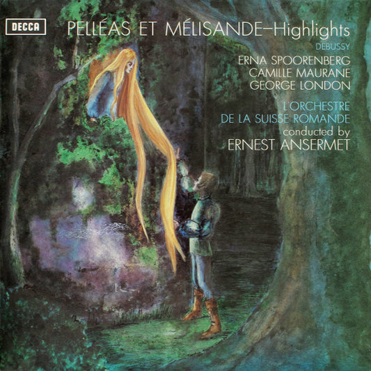Debussy*, Erna Spoorenberg, Camille Maurane, George London (2), L'Orchestre De La Suisse Romande Conducted By Ernest Ansermet : Pelléas Et Mélisande - Highlights (LP)