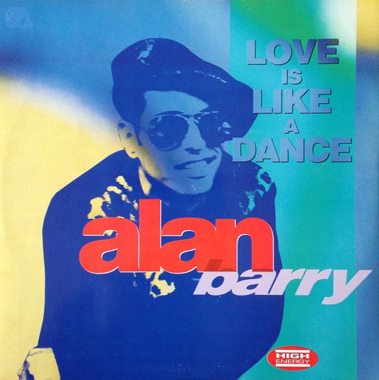 Alan Barry : Love Is Like A Dance (12")