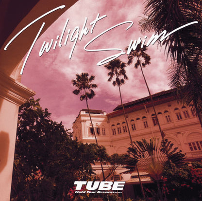 TUBE (6) : Twilight Swim (LP, Album)