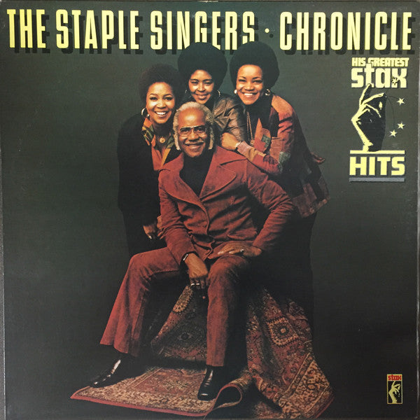 The Staple Singers : Chronicle - Their Greatest Stax Hits (LP, Comp)