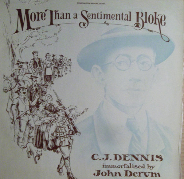 C. J. Dennis, John Derum : More Than A Sentimental Bloke (LP, Album)