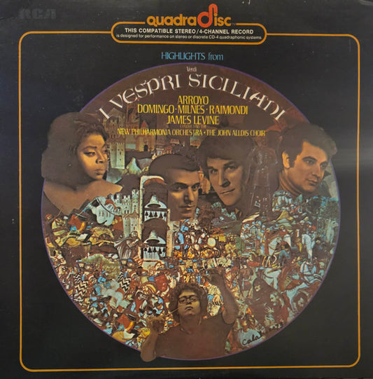 Martina Arroyo, Placido Domingo, Sherrill Milnes, Ruggero Raimondi, James Levine (2), New Philharmonia Orchestra, John Alldis Choir : Verdi - I Vespri Siciliani (Highlights) (LP, Album, Quad)