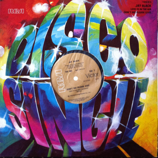 Jay Black : Love Is In The Air / (Don't Go) Please Stay (12")