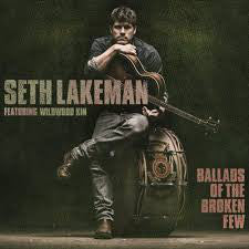 Seth Lakeman Featuring Wildwood Kin : Ballads Of The Broken Few (LP, Album)