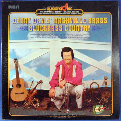Danny Davis & The Nashville Brass : Bluegrass Country (LP, Album, Quad)