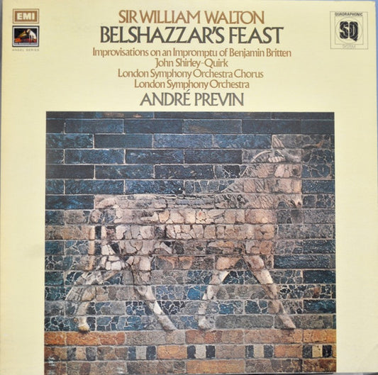 Sir William Walton / London Symphony Orchestra / André Previn : Belshazzar's Feast / Improvisations On An Impromptu Of Benjamin Britten (LP, Quad)