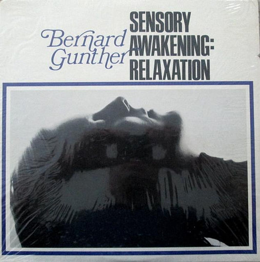 Bernard Gunther : Sensory Awakening: Relaxation (LP, Album)