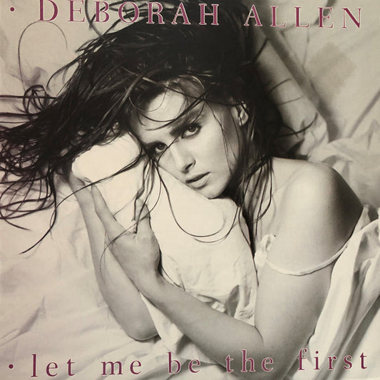 Deborah Allen : Let Me Be The First  (LP, Album)