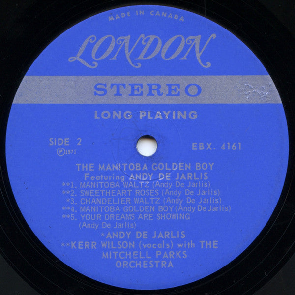 Andy De Jarlis with Kerr Wilson & The Mitchell Parks Orchestra : The Manitoba Golden Boy (LP, Album)