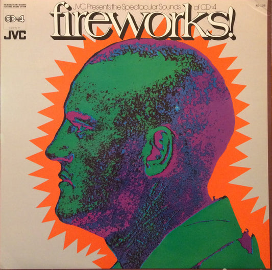 Various : Fireworks! JVC Presents The Spectacular Sounds of CD-4 (LP, Comp, Quad)