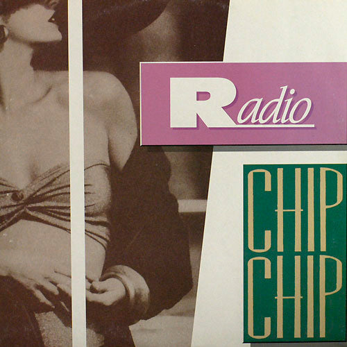 Chip Chip : Radio (12")