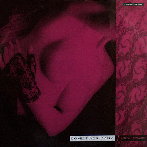 Girls Temptation : Come Back Baby (12")