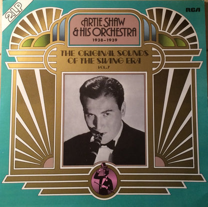 Artie Shaw And His Orchestra : 1938 - 1939 The Original Sounds of the Swing Area, Vol. 7 (2xLP, Comp, Mono)