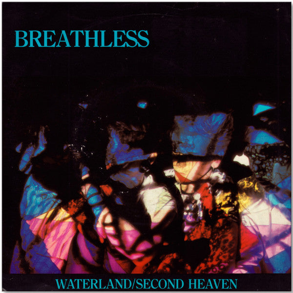 Breathless : Waterland (7", Single)