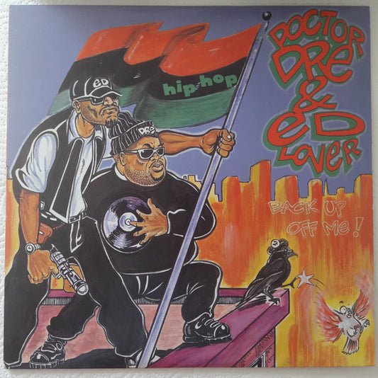 Doctor Dré & Ed Lover : Back Up Off Me ! (12")