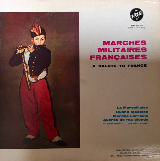 Orchestre Militaire, Friedrich Deisenroth : Marches Militaires Françaises (A Salute To France) (LP, RE)