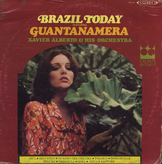 Xavier Alberto & His Orchestra : Brazil Today featuring Guantanamera (LP)