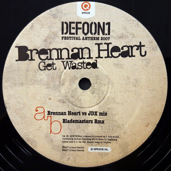 Brennan Heart : Get Wasted (Defqon.1 Festival Anthem 2007) (12")